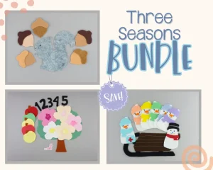 Text that says Three Seasons Bundle, along with images of three felt board stories: Five Acorns and a Squirrel; Apple Tree; and Five Snowmen on a Sled. Save badge in the middle.