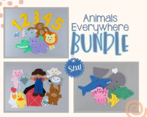 Text that says Animals Everywhere Bundle, along with images of 3 felt board sets: Five Wild Animals, Old McDonald, and Slippery Fish flannel board sets. Save badge in the middle